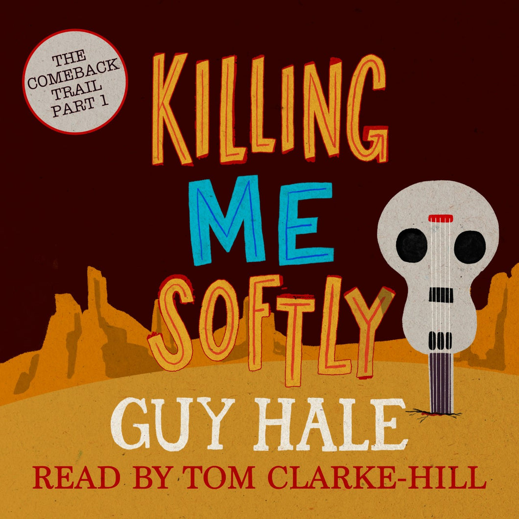 Killing Me Softly -  Audiobook Download - Guy Hale - Tom Clarke Hill
